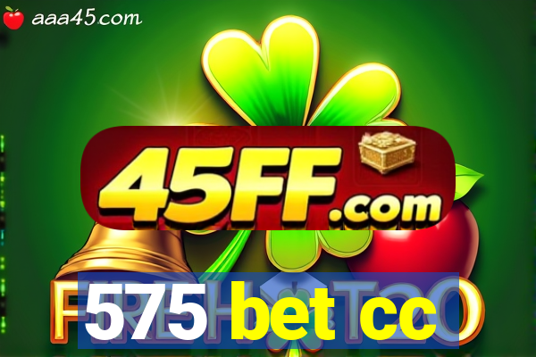 575 bet cc